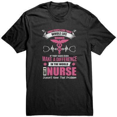 But a Nurse Doesn't Have That Problem Shirt, Nurse Shirt