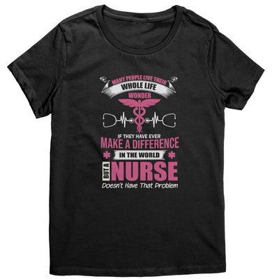 But a Nurse Doesn't Have That Problem Shirt, Nurse Shirt