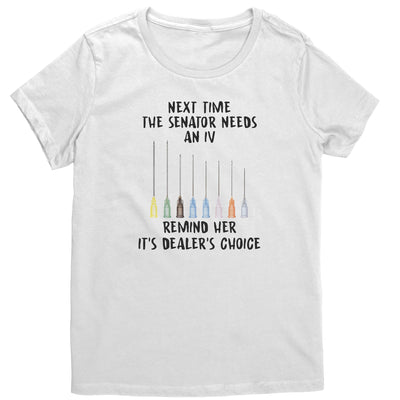 Nurse Gift Tee Next Time The Senator Needs an IV Funny Injection Nurse Shirt, Nurse Shirt