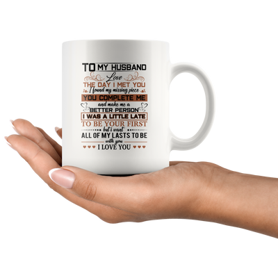 To My Husband Love The Day I Met You Mug, Husband Mug