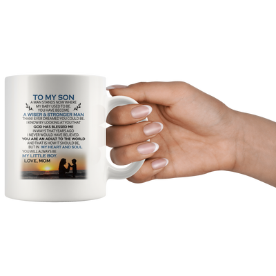 To My Son A Man Stands Now Where Mug, Son Mug