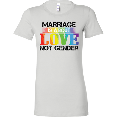 MARRIAGE-IS-ABOUT-LOVE-NOT-GENDER-LGBT-SHIRTS-gay-pride-rainbow-lesbian-equality-clothing-women-shirt
