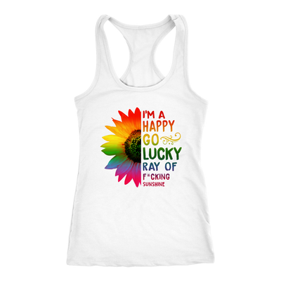 I-m-a-Happy-Go-Lucky-Ray-of-Fucking-Sunshine-Shirt-LGBT-SHIRTS-gay-pride-shirts-gay-pride-rainbow-lesbian-equality-clothing-women-men-racerback-tank-tops