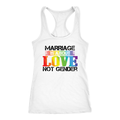 MARRIAGE-IS-ABOUT-LOVE-NOT-GENDER-LGBT-SHIRTS-gay-pride-rainbow-lesbian-equality-clothing-women-men-racerback-tank-tops