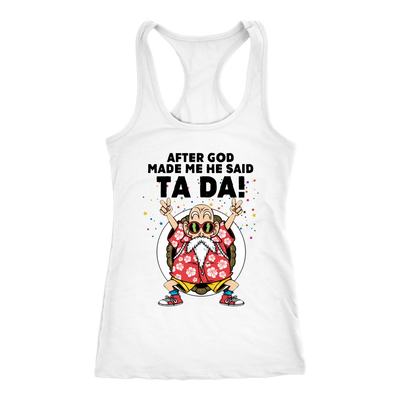 After-God-Made-Me-He-Said-Ta-Da-Shirt-Dragon-Ball-Shirt-merry-christmas-christmas-shirt-anime-shirt-anime-anime-gift-anime-t-shirt-manga-manga-shirt-Japanese-shirt-holiday-shirt-christmas-shirts-christmas-gift-christmas-tshirt-santa-claus-ugly-christmas-ugly-sweater-christmas-sweater-sweater--family-shirt-birthday-shirt-funny-shirts-sarcastic-shirt-best-friend-shirt-clothing-women-men-racerback-tank-tops