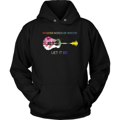 Whisper-Words-Of-Wisdom-Let-It-Be-Shirt-LGBT-SHIRTS-gay-pride-shirts-gay-pride-rainbow-lesbian-equality-clothing-women-men-unisex-hoodie
