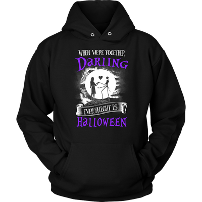 When Were Together Darling Ever Alright is Halloween Shirt, The Nightmare Before Christmas Shirt