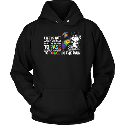 Life-Is-Not-About-Waiting-for-the-Storm-to-Pass-Shirts-Snoopy-Shirts-LGBT-shirts-gay-pride-shirts-rainbow-lesbian-equality-clothing-women-men-unisex-hoodie