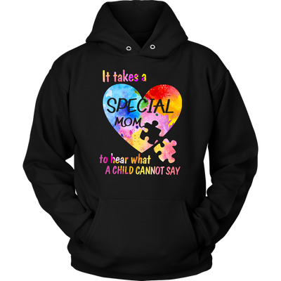 It-Takes-A-Special-Mom-to-Hear-What-A-Child-Cannot-Say-Shirts-autism-shirts-autism-awareness-autism-shirt-for-mom-autism-shirt-teacher-autism-mom-autism-gifts-autism-awareness-shirt- puzzle-pieces-autistic-autistic-children-autism-spectrum-clothing-women-men-unisex-hoodie