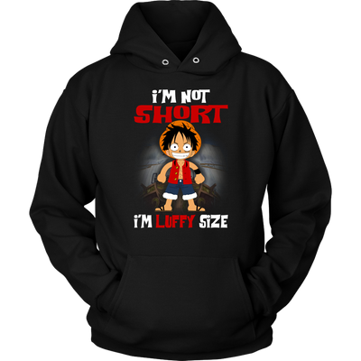 Monkey-D-Luffy-Shirt-I-m-Not-Short-I-m-Luffy-Size-Shirt-One-Piece-Shirt-merry-christmas-christmas-shirt-anime-shirt-anime-anime-gift-anime-t-shirt-manga-manga-shirt-Japanese-shirt-holiday-shirt-christmas-shirts-christmas-gift-christmas-tshirt-santa-claus-ugly-christmas-ugly-sweater-christmas-sweater-sweater-family-shirt-birthday-shirt-funny-shirts-sarcastic-shirt-best-friend-shirt-clothing-women-men-unisex-hoodie