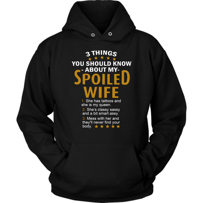 3 Things You Should Know About My Spoiled Wife Shirt, Husband Shirt