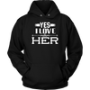 Yes-I-Love-Her-Shirt-husband-shirt-husband-t-shirt-husband-gift-gift-for-husband-anniversary-gift-family-shirt-birthday-shirt-funny-shirts-sarcastic-shirt-best-friend-shirt-clothing-women-men-unisex-hoodie