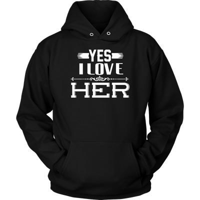 Yes-I-Love-Her-Shirt-husband-shirt-husband-t-shirt-husband-gift-gift-for-husband-anniversary-gift-family-shirt-birthday-shirt-funny-shirts-sarcastic-shirt-best-friend-shirt-clothing-women-men-unisex-hoodie