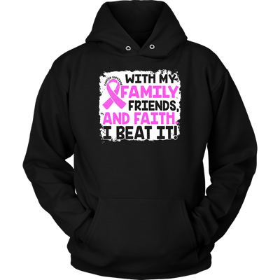 With-My-Family-Friends-and-Faith-I-Beat-It-Shirt-breast-cancer-shirt-breast-cancer-cancer-awareness-cancer-shirt-cancer-survivor-pink-ribbon-pink-ribbon-shirt-awareness-shirt-family-shirt-birthday-shirt-best-friend-shirt-clothing-women-men-unisex-hoodie