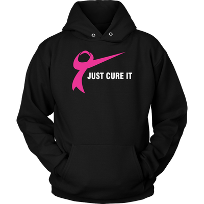 Just-Cure-It-Shirt-breast-cancer-shirt-breast-cancer-cancer-awareness-cancer-shirt-cancer-survivor-pink-ribbon-pink-ribbon-shirt-awareness-shirt-family-shirt-birthday-shirt-best-friend-shirt-clothing-women-men-unisex-hoodie