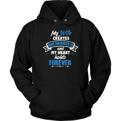 My-Wife-Creates-Memories-and-My-Heart-Holds-Forever-Shirt-husband-shirt-husband-t-shirt-husband-gift-gift-for-husband-anniversary-gift-family-shirt-birthday-shirt-funny-shirts-sarcastic-shirt-best-friend-shirt-clothing-women-men-unisex-hoodie