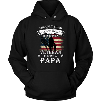 The-Only-Thing-I-Love-More-Than-Being-a-Veteran-is-Being-a-Papa-father-shirt-papa-shirt-patriotic-eagle-american-eagle-bald-eagle-american-flag-4th-of-july-red-white-and-blue-independence-day-stars-and-stripes-Memories-day-United-States-USA-Fourth-of-July-veteran-t-shirt-veteran-shirt-gift-for-veteran-veteran-military-t-shirt-solider-family-shirt-birthday-shirt-funny-shirts-sarcastic-shirt-best-friend-shirt-clothing-women-men-unisex-hoodie