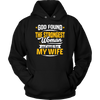 God-Found-The-Strongest-Woman-and-Made-Her-My-Wife-husband-shirt-husband-t-shirt-husband-gift-gift-for-husband-anniversary-gift-family-shirt-birthday-shirt-funny-shirts-sarcastic-shirt-best-friend-shirt-clothing-women-men-unisex-hoodie