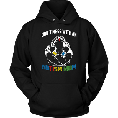Don't-Mess-With-An-Autism-Mom-Shirts-autism-shirts-autism-awareness-autism-shirt-for-mom-autism-shirt-teacher-autism-mom-autism-gifts-autism-awareness-shirt- puzzle-pieces-autistic-autistic-children-autism-spectrum-clothing-women-men-unisex-hoodie