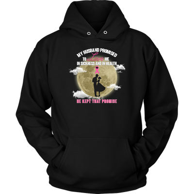 Breast-Cancer-Awareness-Shirt-My-Husband-Promised-To-Love-Me-In-Sickness-and-In-Heath-Be-Kept-That-Promise-breast-cancer-shirt-breast-cancer-cancer-awareness-cancer-shirt-cancer-survivor-pink-ribbon-pink-ribbon-shirt-awareness-shirt-family-shirt-birthday-shirt-best-friend-shirt-clothing-women-men-unisex-hoodie