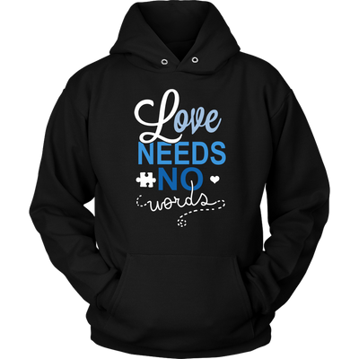 Love-Needs-No-Words-Shirts-autism-shirts-autism-awareness-autism-shirt-for-mom-autism-shirt-teacher-autism-mom-autism-gifts-autism-awareness-shirt- puzzle-pieces-autistic-autistic-children-autism-spectrum-clothing-women-men-unisex-hoodie