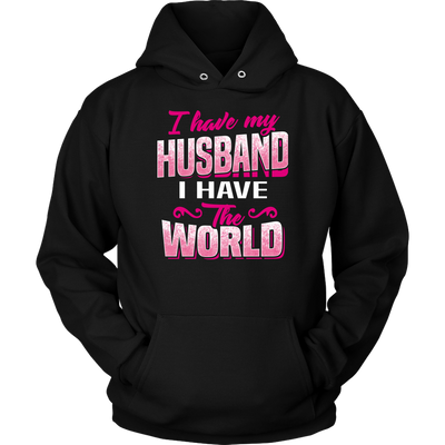 I-Have-Husband-I-Have-The-World-Shirts-gift-for-wife-wife-gift-wife-shirt-wifey-wifey-shirt-wife-t-shirt-wife-anniversary-gift-family-shirt-birthday-shirt-funny-shirts-sarcastic-shirt-best-friend-shirt-clothing-women-men-unisex-hoodie