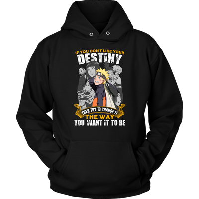 Naruto-Shirt-If-You-Don-t-Like-Your-Destiny-Then-Try-To-Change-It-The-Way-You-Want-It-To-Be-merry-christmas-christmas-shirt-anime-shirt-anime-anime-gift-anime-t-shirt-manga-manga-shirt-Japanese-shirt-holiday-shirt-christmas-shirts-christmas-gift-christmas-tshirt-santa-claus-ugly-christmas-ugly-sweater-christmas-sweater-sweater-family-shirt-birthday-shirt-funny-shirts-sarcastic-shirt-best-friend-shirt-clothing-women-men-unisex-hoodie