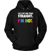 Let's-Get-One-Thing-Straight-I'M-NOT-lgbt-shirts-gay-pride-rainbow-lesbian-equality-clothing-women-men-unisex-hoodie