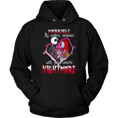 Marriage An Endless Sleepover with Your Favorite Nightmare, The Nightmare Before Christmas Shirt