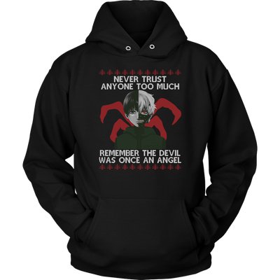 Tokyo-Ghoul-Sweatshirt-Never-Trust-Anyone-Too-Much-Shirt-merry-christmas-christmas-shirt-anime-shirt-anime-anime-gift-anime-t-shirt-manga-manga-shirt-Japanese-shirt-holiday-shirt-christmas-shirts-christmas-gift-christmas-tshirt-santa-claus-ugly-christmas-ugly-sweater-christmas-sweater-sweater-family-shirt-birthday-shirt-funny-shirts-sarcastic-shirt-best-friend-shirt-clothing-women-men-unisex-hoodie