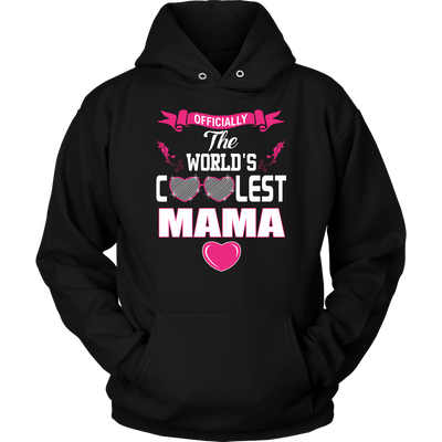 Officially-The-World's-Coolest-Mama-Shirt-mom-shirt-gift-for-mom-mom-tshirt-mom-gift-mom-shirts-mother-shirt-funny-mom-shirt-mama-shirt-mother-shirts-mother-day-anniversary-gift-family-shirt-birthday-shirt-funny-shirts-sarcastic-shirt-best-friend-shirt-clothing-women-men-unisex-hoodie