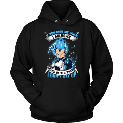 If-You-Kick-Me-When-I-Am-Down-You-Better-Pray-I-Don-t-Get-Up-Dragon-Ball-Shirt-Vegeta-Shirt-merry-christmas-christmas-shirt-anime-shirt-anime-anime-gift-anime-t-shirt-manga-manga-shirt-Japanese-shirt-holiday-shirt-christmas-shirts-christmas-gift-christmas-tshirt-santa-claus-ugly-christmas-ugly-sweater-christmas-sweater-sweater--family-shirt-birthday-shirt-funny-shirts-sarcastic-shirt-best-friend-shirt-clothing-women-men-unisex-hoodie