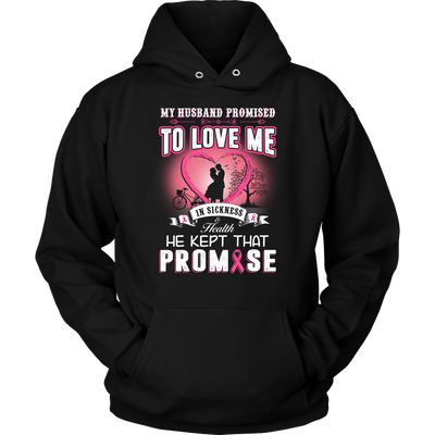 Breast-Cancer-Awareness-Shirt-My-Husband-Promised-To-Love-Me-In-Sickness-and-In-Heath-Be-Kept-That-Promise-breast-cancer-shirt-breast-cancer-cancer-awareness-cancer-shirt-cancer-survivor-pink-ribbon-pink-ribbon-shirt-awareness-shirt-family-shirt-birthday-shirt-best-friend-shirt-clothing-women-men-unisex-hoodie