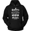Hogwarts Doesn't Recruit Anymore That's Why I'm a Nurse with Muggles Shirt, Nurse Shirt