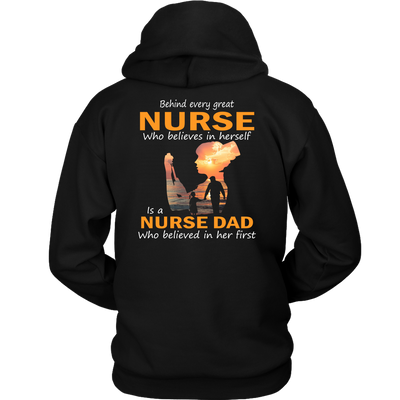 Behind-Every-Great-Nurse-Who-Believes-in-Herself-is-a-Nurse-Dad-Who-Believed-in-Her-First-Shirt-Dad-Shirt-Gift-for-Dad-Father-Shirt-nurse-shirt-nurse-gift-nurse-nurse-appreciation-nurse-shirts-rn-shirt-personalized-nurse-gift-for-nurse-rn-nurse-life-registered-nurse-clothing-women-men-unisex-hoodie