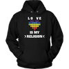 LOVE-IS-MY-RELIGION-gay-pride-shirts-lgbt-shirt-rainbow-lesbian-equality-clothing-men-women-hoodie