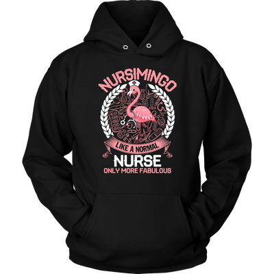 Nursimingo Like a Normal Nurse Only More Fabulous Shirt