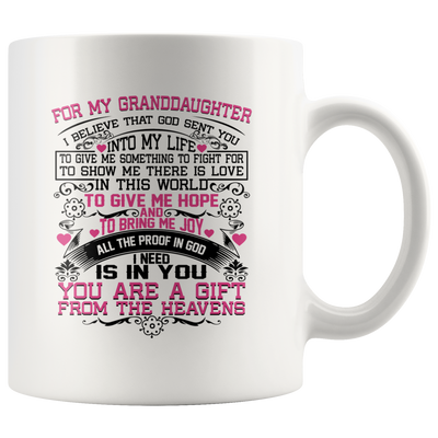 For My Granddaughter I Believe God Sent You Mug, Granddaughter Mug