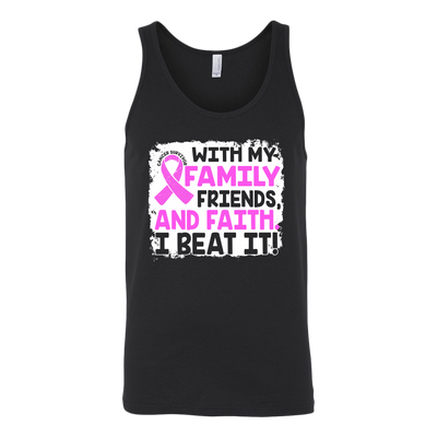 With-My-Family-Friends-and-Faith-I-Beat-It-Shirt-breast-cancer-shirt-breast-cancer-cancer-awareness-cancer-shirt-cancer-survivor-pink-ribbon-pink-ribbon-shirt-awareness-shirt-family-shirt-birthday-shirt-best-friend-shirt-clothing-women-men-unisex-tank-tops