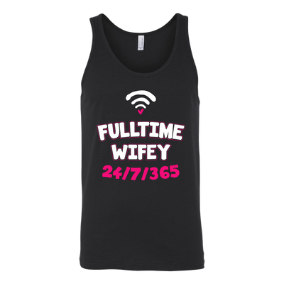 Full-time-Wifey-24-7-365-Shirts-gift-for-wife-wife-gift-wife-shirt-wifey-wifey-shirt-wife-t-shirt-wife-anniversary-gift-family-shirt-birthday-shirt-funny-shirts-sarcastic-shirt-best-friend-shirt-clothing-women-men-unisex-tank-tops