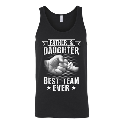Father-and-Daughter-Best-Team-Ever-Shirts-dad-shirt-father-shirt-fathers-day-gift-new-dad-gift-for-dad-funny-dad shirt-father-gift-new-dad-shirt-anniversary-gift-family-shirt-birthday-shirt-funny-shirts-sarcastic-shirt-best-friend-shirt-clothing-women-men-unisex-tank-tops