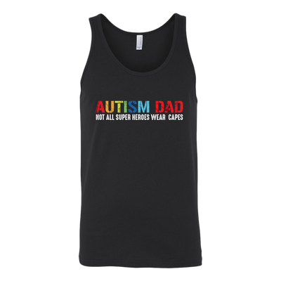 Autism-Dad-Not-All-Super-Heroes-Wear-Capes-dad-shirt-autism-shirts-autism-awareness-autism-shirt-for-mom-autism-shirt-teacher-autism-mom-autism-gifts-autism-awareness-shirt- puzzle-pieces-autistic-autistic-children-autism-spectrum-clothing-women-men-unisex-tank-tops