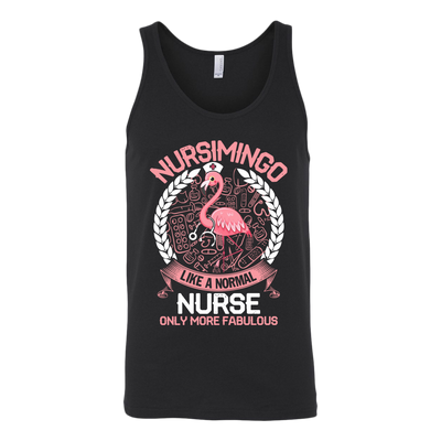 Nursimingo Like a Normal Nurse Only More Fabulous Shirt