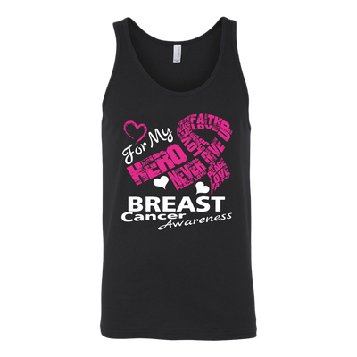 My-Hero-Never-Give-Up-Shirt-breast-cancer-shirt-breast-cancer-cancer-awareness-cancer-shirt-cancer-survivor-pink-ribbon-pink-ribbon-shirt-awareness-shirt-family-shirt-birthday-shirt-best-friend-shirt-clothing-men-women-unisex-tank-tops