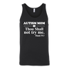 Autism-Mom-Thou-Shall-Not-Try-Me-Shirts-autism-shirts-autism-awareness-autism-shirt-for-mom-autism-shirt-teacher-autism-mom-autism-gifts-autism-awareness-shirt- puzzle-pieces-autistic-autistic-children-autism-spectrum-clothing-women-men-unisex-tank-tops