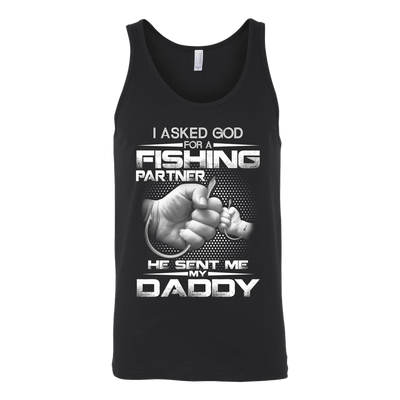 I-Asked-God-for-a-Fishing-Partner-He-Sent-Me-My-Daddy-Shirts-fishing-shirts-son-shirts-dad-shirt-father-shirt-fathers-day-gift-new-dad-gift-for-dad-funny-dad shirt-father-gift-new-dad-shirt-anniversary-gift-family-shirt-birthday-shirt-funny-shirts-sarcastic-shirt-best-friend-shirt-clothing-women-men-unisex-tank-tops