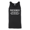 Patience-What-You-Have-When-There-Are-Too-Many-Witness-Shirt-funny-shirt-funny-shirts-sarcasm-shirt-humorous-shirt-novelty-shirt-gift-for-her-gift-for-him-sarcastic-shirt-best-friend-shirt-clothing-women-men-unisex-tank-tops