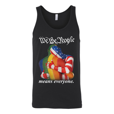 WE-THE-PEOPLE-MEANS-EVERYONE-shirts-lgbt-shirts-gay-pride-shirts-rainbow-lesbian-equality-clothing-women-men-tank-tops-unisex