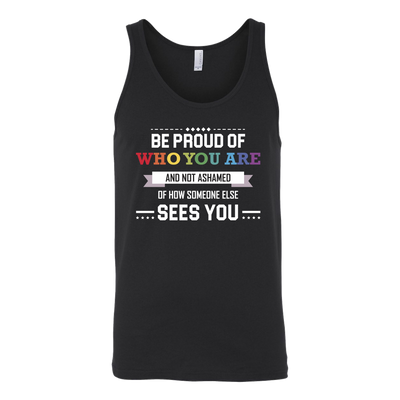 BE-PROUD-OF-WHO-YOU-ARE-T-SHIRT-LGBT-gay-pride-rainbow-lesbian-equality-clothing-men-women-unisex-tank-shirt