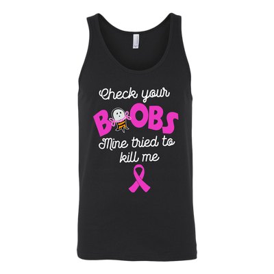 Breast-Cancer-Awareness-Shirt-Check-Your-Boobs-Mine-Tried-To-Kill-Me-Shirt-breast-cancer-shirt-breast-cancer-cancer-awareness-cancer-shirt-cancer-survivor-pink-ribbon-pink-ribbon-shirt-awareness-shirt-family-shirt-birthday-shirt-best-friend-shirt-clothing-women-men-unisex-tank-tops